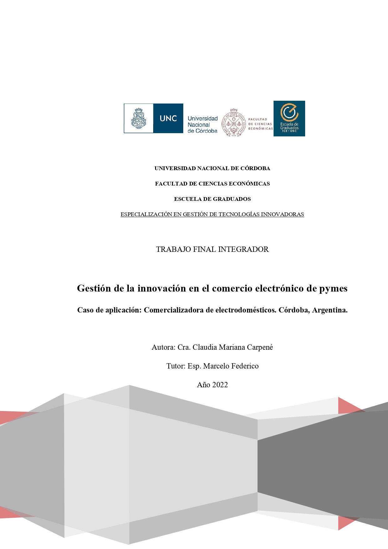 Gestión de la innovación en el comercio electrónico de pymes. Caso de  aplicación: comercializadora de electrodomésticos. Córdoba, Argentina.